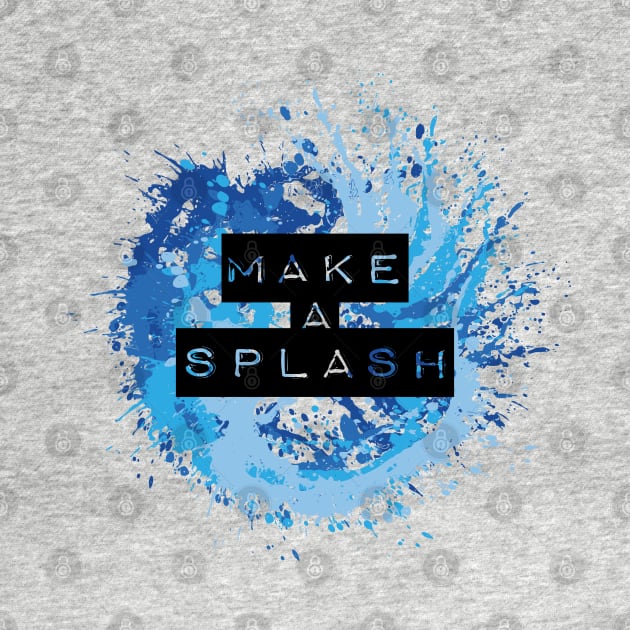 Make a splash by boobear_studio